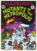 mutants of the metropolis